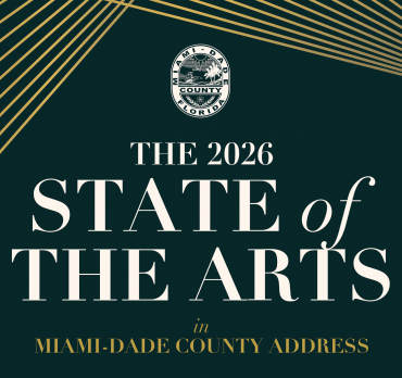 17th Annual State of the Arts in Miami-Dade County Address